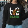 Love Famu Shirt Sweatshirt Sweatshirt