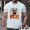 No God No Masters Scottie Scheffler Mugshot Shirt 1 TShirt 1