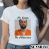 No God No Masters Scottie Scheffler Mugshot Shirt 2 Shirt 1