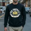 Pro Football Hall Of Fame Museum shirt 5 Sweatshirt