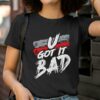 U Got It Bad Usher Tee Shirts 2 T Shirt