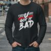 U Got It Bad Usher Tee Shirts 4 Long Sleeve